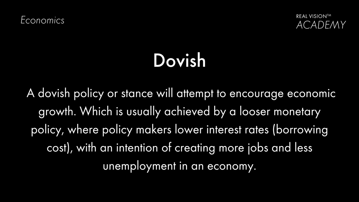 RealVision's tweet photo. #RealVisionAcademy terms of the day.
#Dovish https://t.co/Yc0fDa7V2J