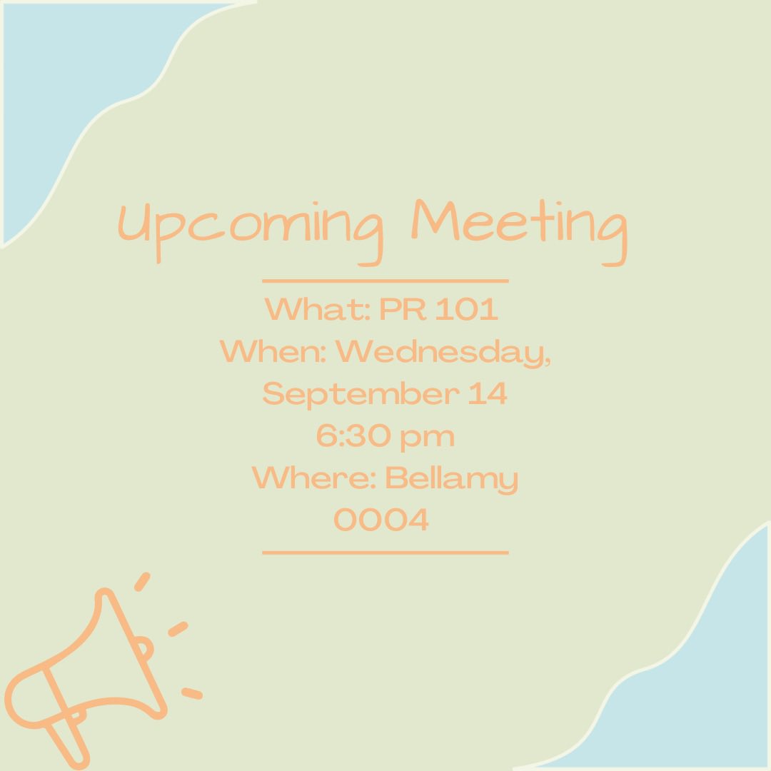6 days until our next general body meeting, and we can’t wait to see everyone again! Please join us next Wednesday (9/14) to hear from two amazing speakers and discuss PR 101!