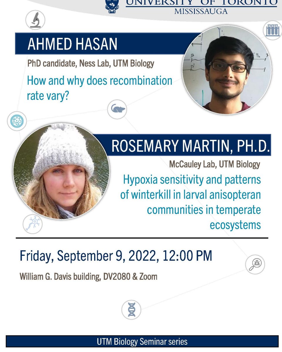 #UTMBiology invites all to our new Seminar Series 2022-2023 Join us tomorrow, at noon, in DV2080 Speakers: Ahmed Hasan, PhD student, @ahmedrhasan from @RobWNess Lab & Dr. Rosemary Martin, @icecoldecology , from McCauley Lab See poster for details or : zcu.io/UEk2