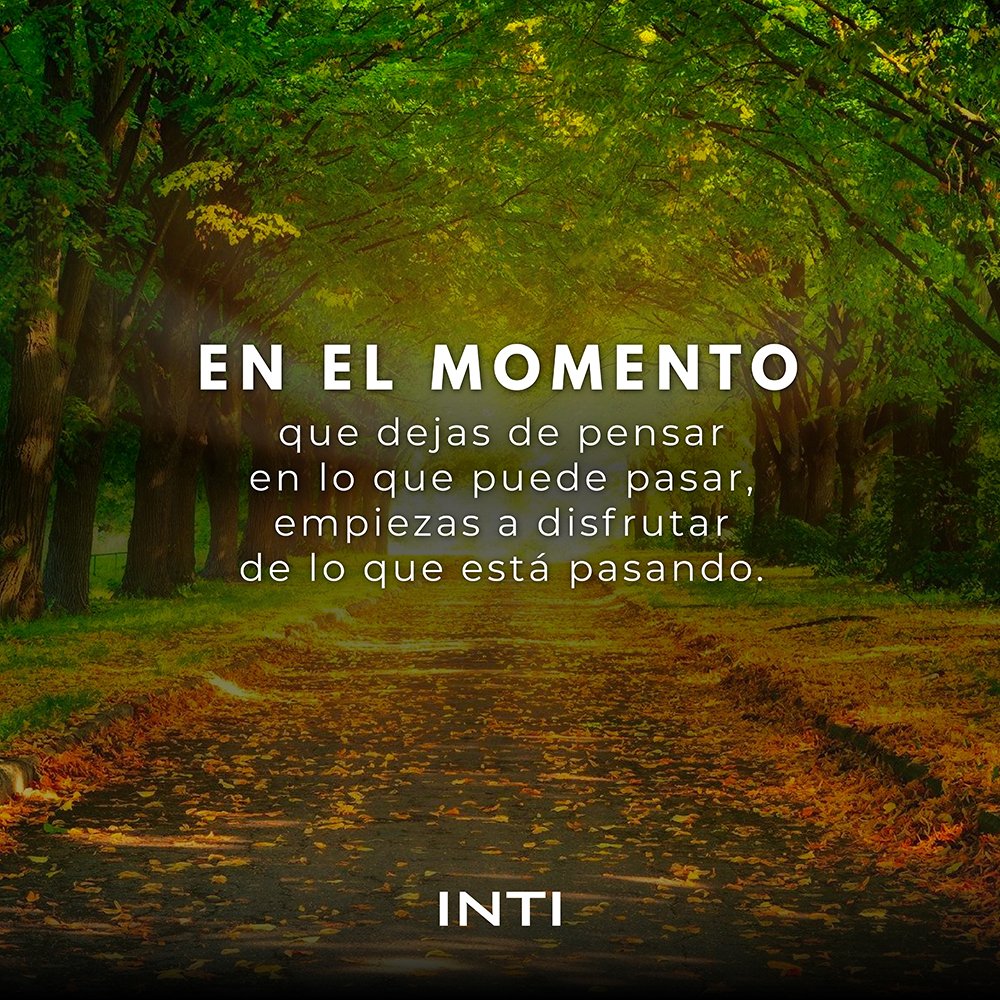 IntiNetwork's tweet photo. El futuro nos tortura y el pasado nos encadena. He ahí por qué se nos escapa el presente” -Gustave Flauvert-
.
#MantraInti #quotes #Reflexion #presente #aquiyahora https://t.co/QagzeGMjVH