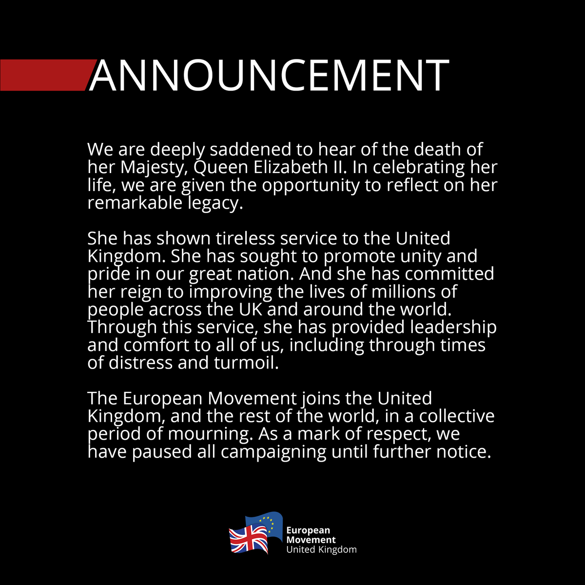 euromove's tweet photo. The European Movement joins the United Kingdom, and the rest of the world, in a collective period of mourning. As a mark of respect, we have paused all campaigning until further notice. https://t.co/rhooK0TsXg