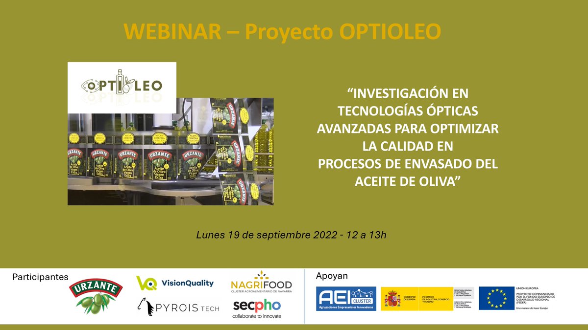 El próximo día 19 participaremos en un #webinar sobre el proyecto #OPTIOLEO, en el que se investiga en tecnologías ópticas para optimizar la calidad en los procesos de envasado del #aceite de oliva, Te esperamos!
✍️ Inscríbete aquí: docs.google.com/forms/d/e/1FAI…