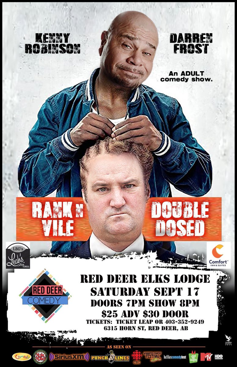 Red Deer Comedy proudly presents The Rank N Vile Double Dosed Comedy Tour Coming to Red Deer Saturday Sept 17th One Night Only!! 

Red Deer Elks Lodge
Saturday Sept 17th
Doors 7pm Show 8pm
$25 Advance $30 Door

Tickets avail on Ticket Leap 
red-deer-comedy.ticketleap.com/red-deer-comed…