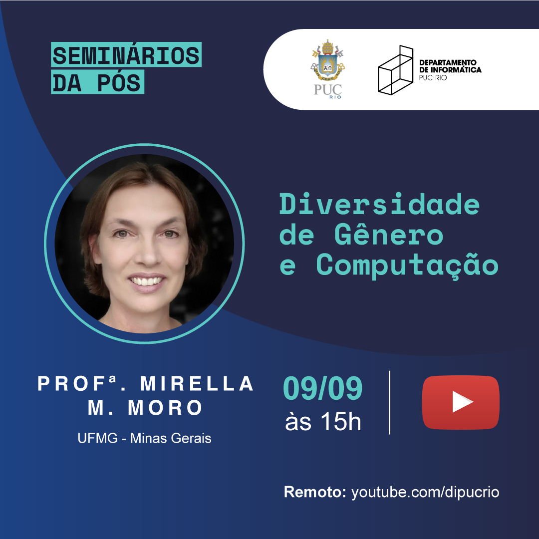 infpucrio's tweet photo. Amanhã, às 15h, acontecerá o seminário “Diversidade de Gênero e Computação”, proferido pela professora Mirella M. Moro. Conselheira da SBC e coordenadora do Programa Meninas Digitais, a professora é uma das principais referências na área de equalidade de gênero em Computação. https://t.co/JavmxFD4Mq