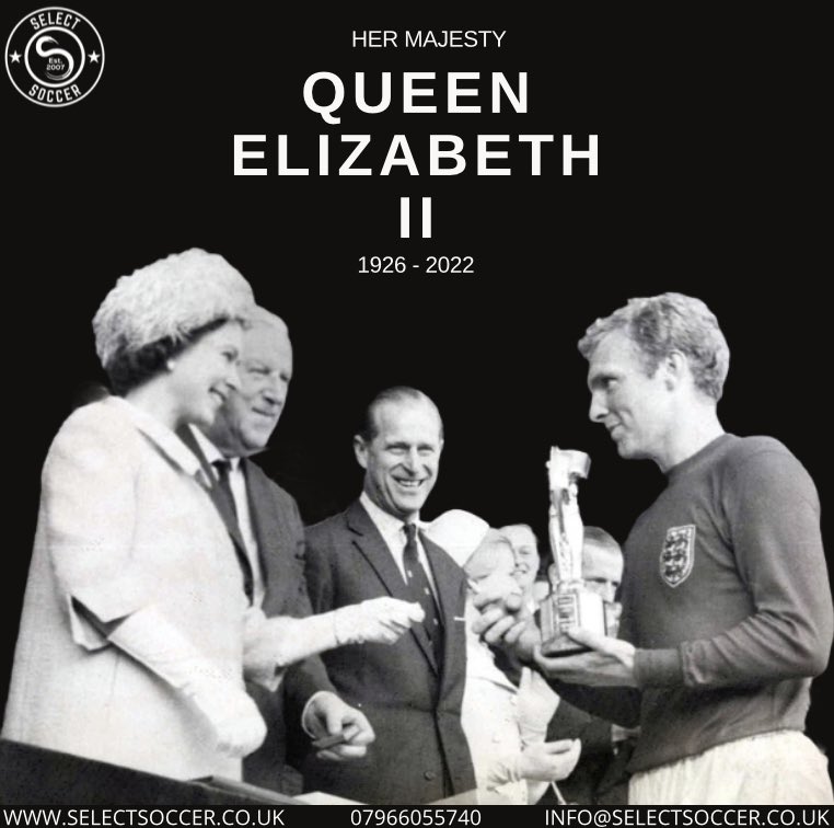 Select Soccer shares the sadness and sorrow of an entire nation following the announcement of Her Majesty Queen Elizabeth II passing.