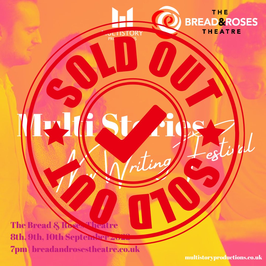 Multistory Productions (@multistoryprod) on Twitter photo We are SOLD OUT for evening one! 
Tickets still available for tomorrow and Saturday. But get booking fast…
Multi Stories New Writing Festival <a href="/BreadandRosesTC/">The Bread & Roses Theatre</a> 
app.lineupnow.com/event/multi-st…
#theatre #newwriting #actors #londonfestival #fringe #emergingwriters #writers #directors We are SOLD OUT for evening one! 
Tickets still available for tomorrow and Saturday. But get booking fast…
Multi Stories New Writing Festival <a href="/BreadandRosesTC/">The Bread & Roses Theatre</a> 
app.lineupnow.com/event/multi-st…
#theatre #newwriting #actors #londonfestival #fringe #emergingwriters #writers #directors