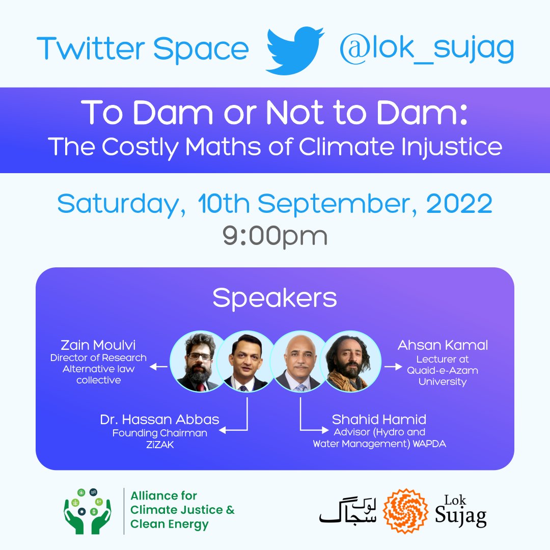 lok_sujag's tweet photo. Join our twitter space in collaboration with
@ACJCE_Pakistan on 'Building Dams: A Question of Climate Justice'
🗓 Saturday, 10th September 2022
⏰ 9:00 PM https://t.co/6QIVDBpwEi