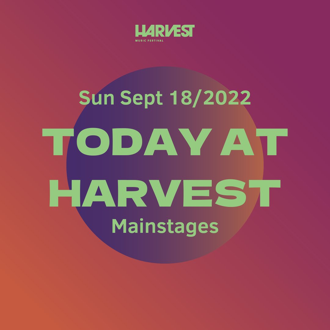 Harvest_Canada's tweet photo. Look what's happening today at Harvest mainstages! https://t.co/RBnNkn2ziz