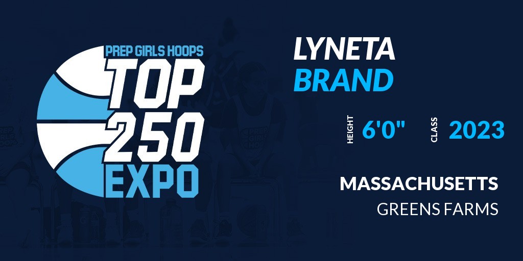 Welcome Class of 2023 LyNeta Brand (<a href="/BrandLyneta/">LyNeta Brand</a>) of Greens Farms HS to the <a href="/PGHNewEngland/">Prep Girls Hoops New England</a> Top 250 Expo @ Mass Premier Courts. 

🔥🏀 #PGHTop250Expo 🏀🔥

More Info! 👇  
events.prepgirlshoops.com/e/533/register…