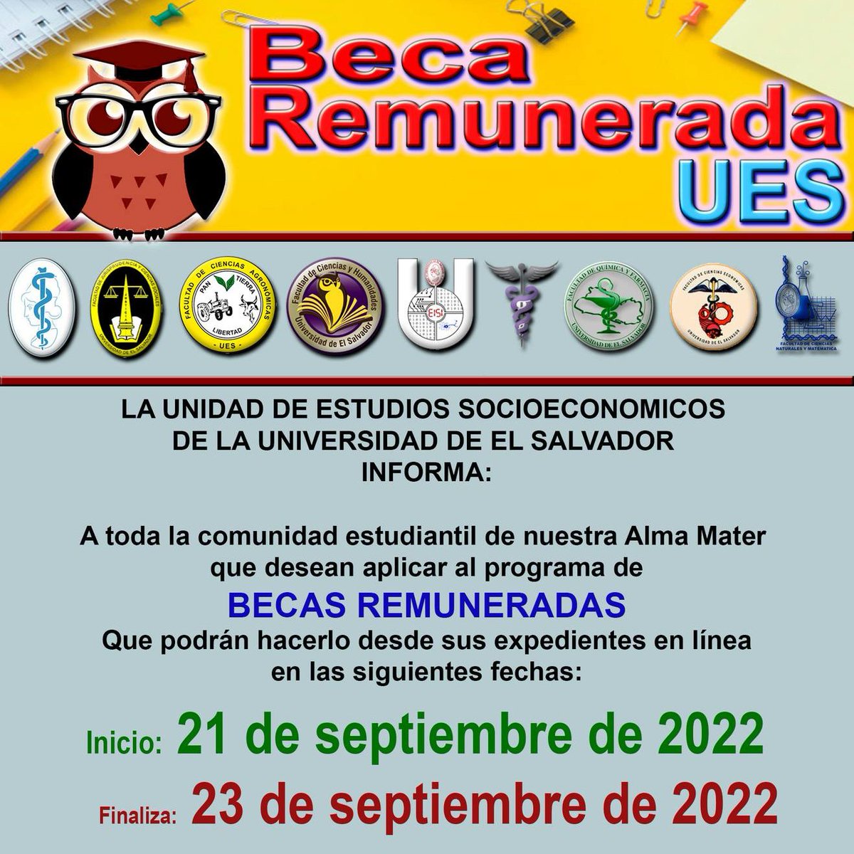 UESoficial's tweet photo. Convocatoria de solicitudes: "Beca Remurada" para Ciclo II-2022 |  La  Unidad de Estudios Socioeconómicos (UESE) habilitar�� el próximo 21 de septiembre de 2022 el sistema para aplicar a una beca remunerada en el ciclo II. https://t.co/0kZ7n2ohIG