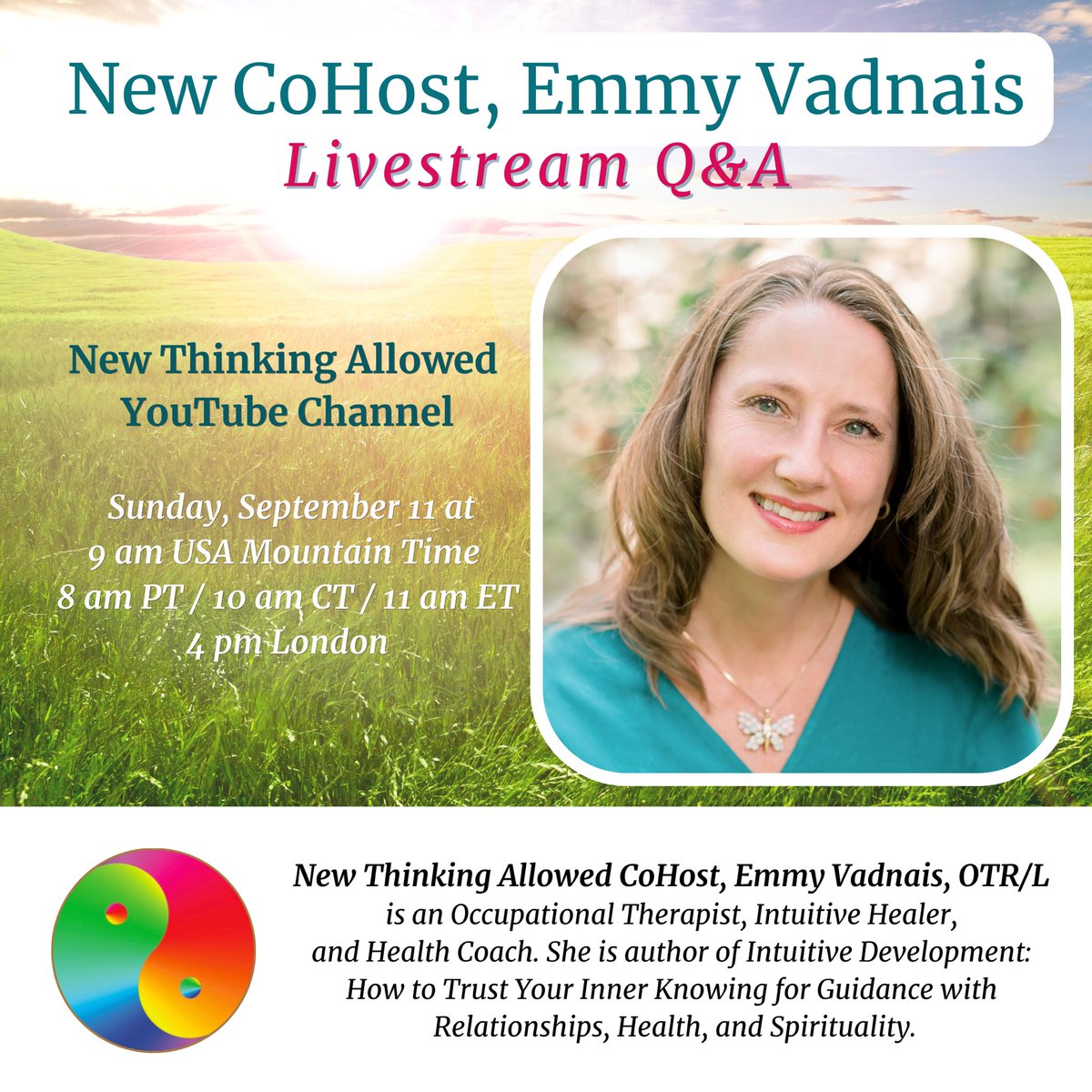 emmyvadnais's tweet photo. I am so happy to share that I am the New CoHost at #NewThinkingAllowed with Jeffrey Mishlove, PhD. @jeffreymishlove
Please join us for a #livestream this Sunday, September 11 at 9 am MT/10 am CT/11 am ET/4 pm London. We hope to see you there!
https://t.co/BUjD87oSR6. https://t.co/050A8kQgeV