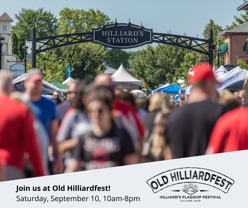 The annual Old Hilliardfest Art &amp; Street Fair will take to the streets again for the 38th year, THIS SATURDAY (September 10)!!! The event will take place in Downtown (Old) Hilliard, on Main Street, from 10am through 8pm. Live music, great food, family activities, and more!