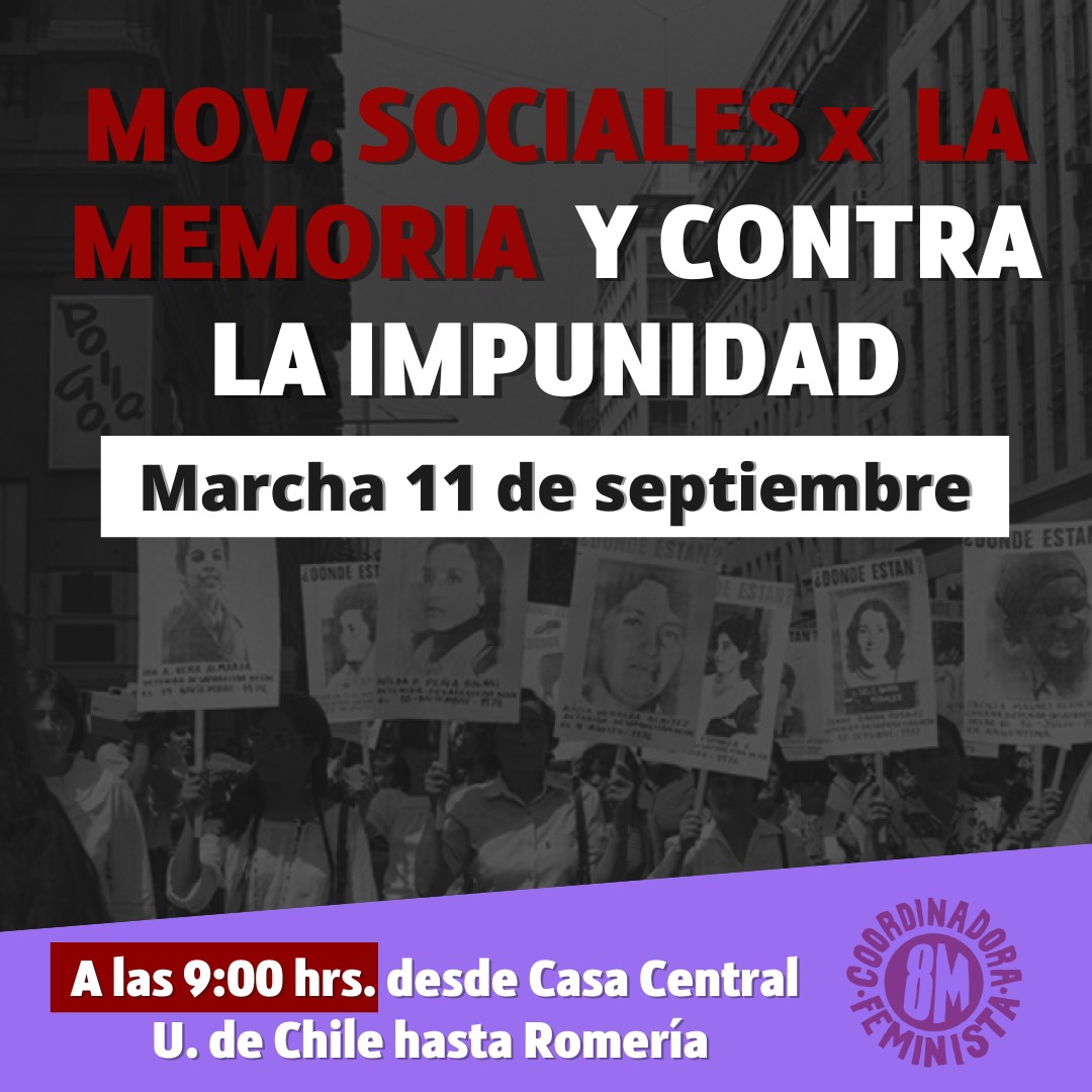 Este domingo 11 de septiembre, desde los movimientos sociales marchamos junt@s por la memoria y contra la impunidad!✊🏾

📍 Nos juntamos en Casa Central de la Universidad de Chile
🚇 Metro U de Chile
🕑 09:00 hrs.

¡Nos vemos!❤️‍🔥