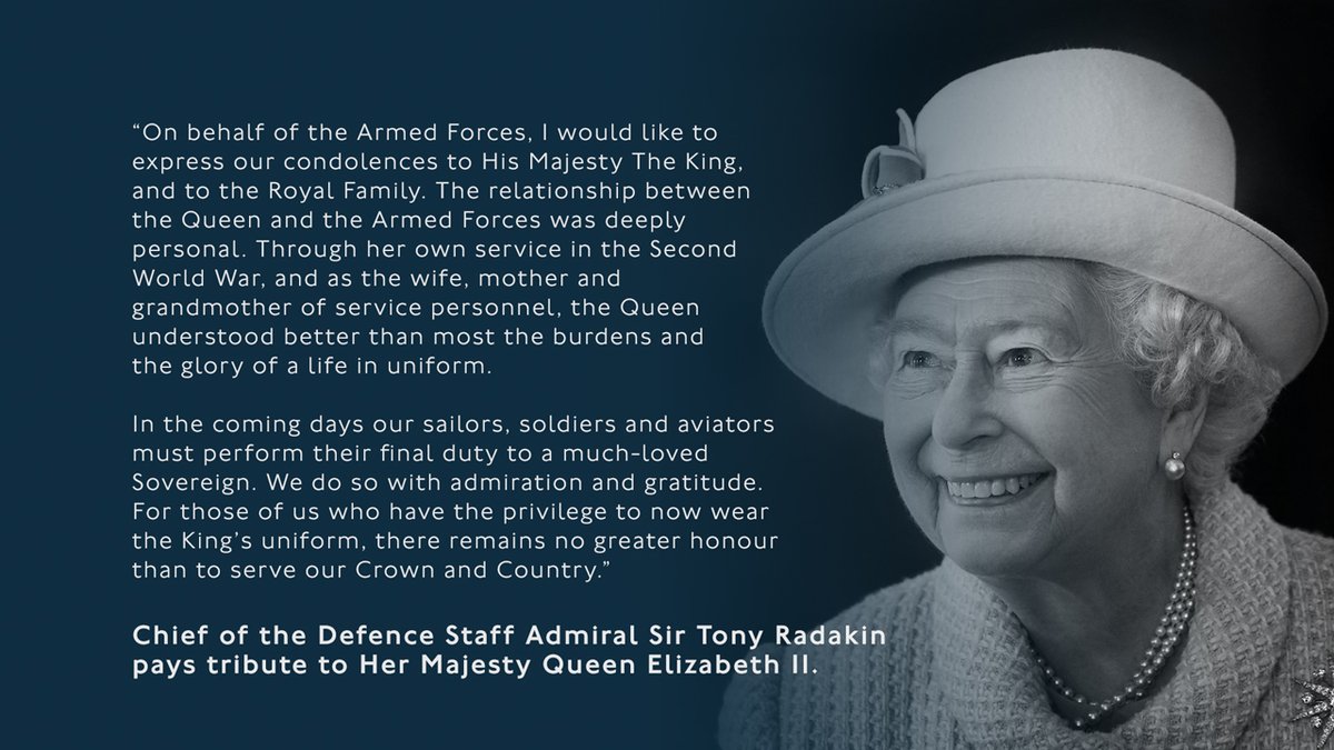 Chief of the Defence Staff Admiral Sir Tony Radakin has paid tribute to Queen Elizabeth II on the sad news of her passing.