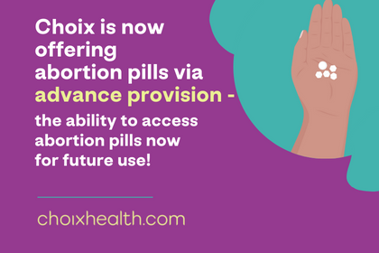 ChoixHealth's tweet photo. Choix is excited to announce that we are now offering advance provision of #abortion pills - the ability to access medication now for future use! To learn more, visit us at https://t.co/c5OLbSxRbD #advanceprovision #abortionpills #medicationabortion https://t.co/aKDdCDUKTy