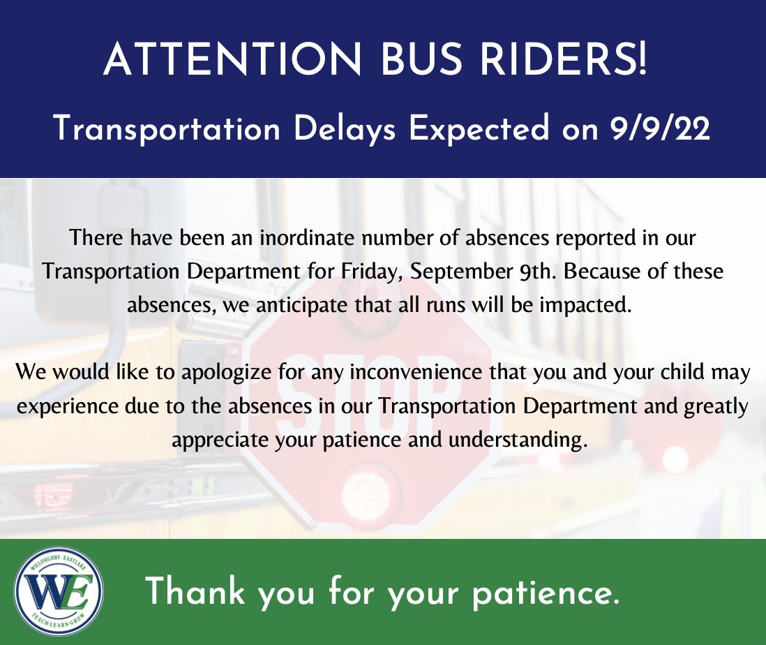 Please be aware of anticipated bus delays. #weschools