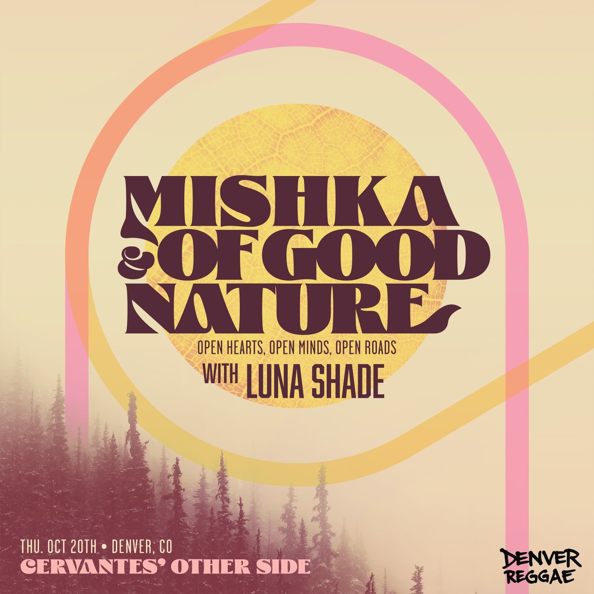 🌲 October 20 <a href="/mishkamusic/">Mishka</a> and @ofgoodnature with @lunashademusic at <a href="/CervantesDenver/">Cervantes Denver</a> DENVER!

Tix on sale now: bit.ly/102022Cervs

#mishka #ofgoodnature #lunashade #denver #reggae
