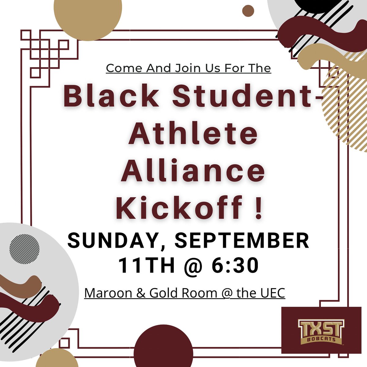 TXST BSAA can’t wait to see you at our first meeting of the year !🐱🙌🏽

•BSAA as a time to reset from the week and unite with your fellow TXST minority Student-Athletes in conversations &amp; topics special to us!

Sunday, September 11th @ 6:30 !