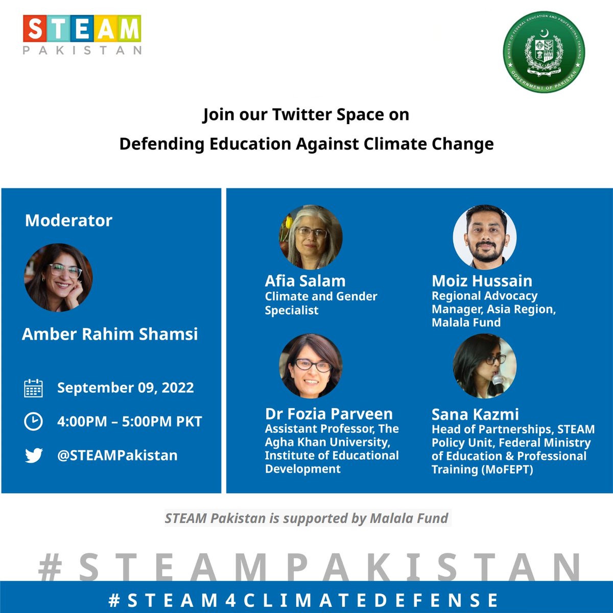 STEAMPakistan's tweet photo. Twitter Space TODAY: Defending Education Against Climate Change!

Time: 4:00 PM
Moderator: @AmberRShamsi 
Panelists: @afiasalam @moizology @sanakazmi @foziaTahir 

Partners: @EduMinistryPK @MalalaFundPK @PYCAPk @MathsSciencePK @sciencefuse 

#STEAM4ClimateDefense #STEAMPakistan https://t.co/F0Eb0QFC66