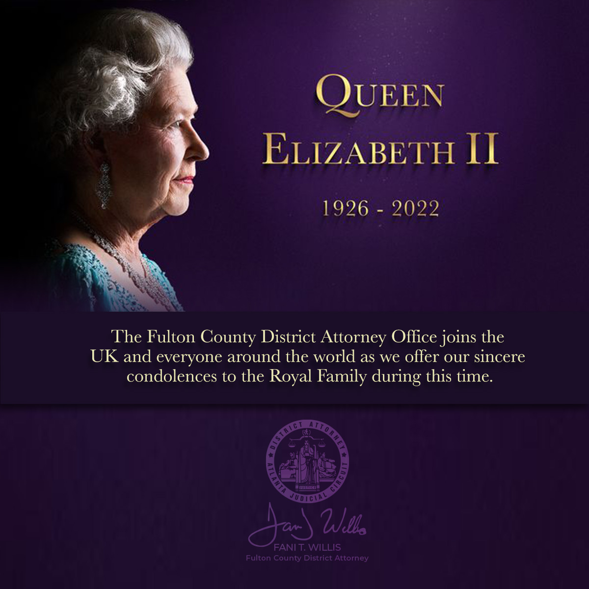 FultonCountyDA's tweet photo. The Fulton County District Attorney Office joins the
UK and everyone around the world as we offer our sincere condolences to the Royal Family during this time.
#queenelizabeth
#FCDA
#FirstWomanDA
#IntegrityMatters
#ANewDAy https://t.co/3zzhHMhIes