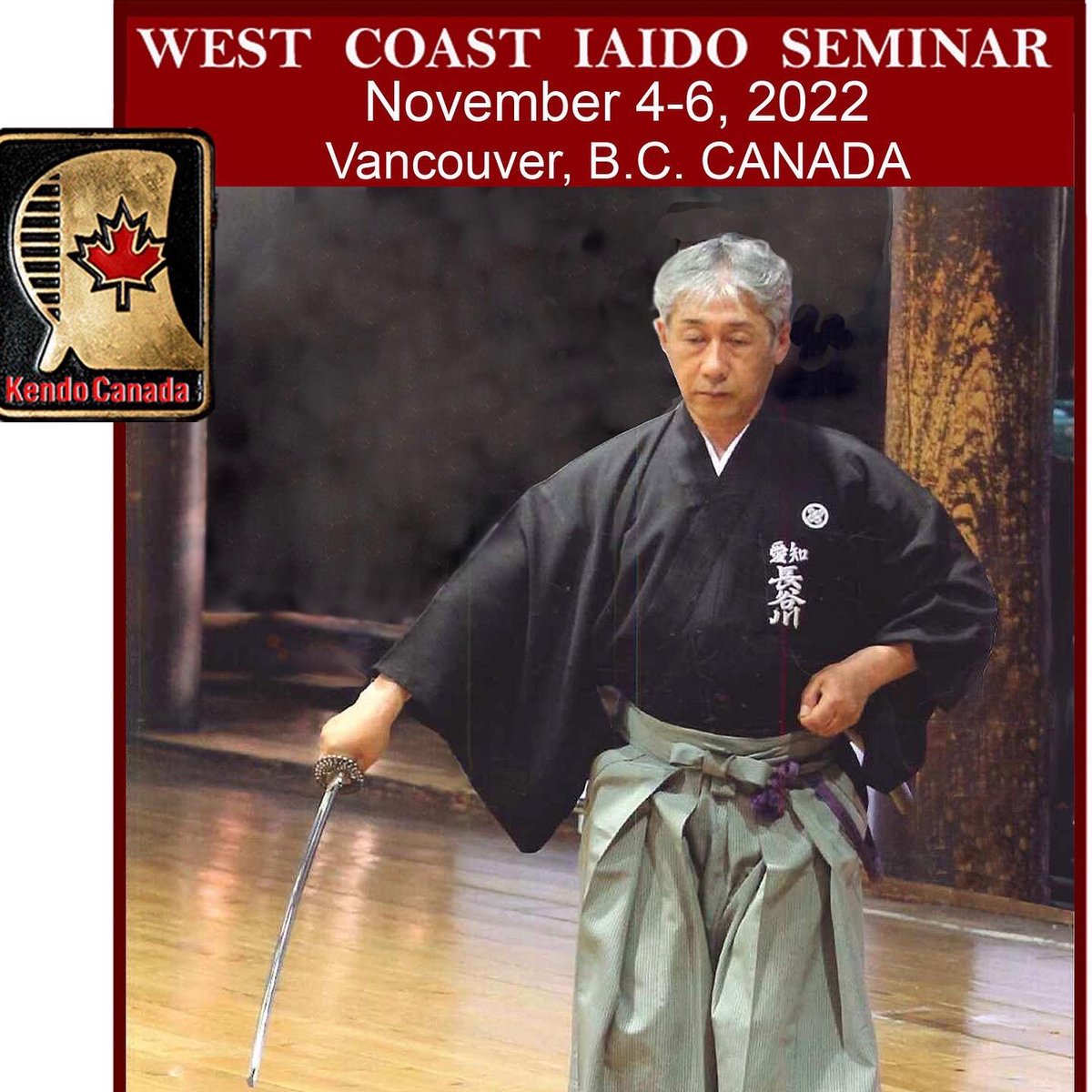 KendoCanada's tweet photo. Vancouver Iaido Seminar November 4-6. The seminar will be led by Hasegawa Yoshihisa sensei (8th dan kyoshi, 7th dan kendo), assisted by Mitsuhiro Oki sensei (7th dan iaido) and Steven Cruise sensei (7th dan, CKF iaido kaicho) https://t.co/N6m8Qn1RBO https://t.co/Cj331yi7Dg