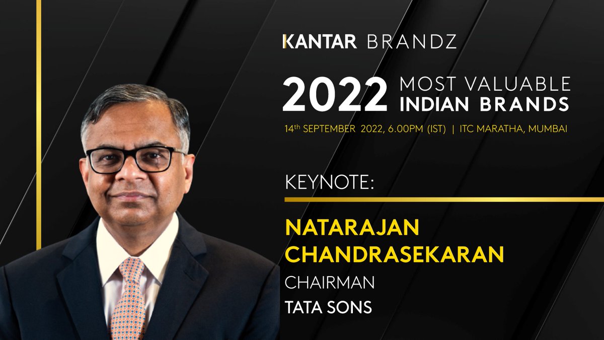 KantarIndia's tweet photo. Please join us in welcoming Mr. N Chandrasekaran, Chairman, @TataCompanies at #KantarBrandZ India 2022 launch event! 

When: 14th Sep 2022, 6.00PM (IST) Onwards at ITC Maratha, Mumbai.

Register for the virtual event here: https://t.co/QiLUGQt5Ko 

#BrandZIndia #brandpurpose https://t.co/T06TlZ12nE