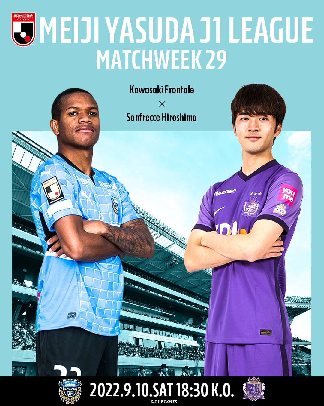 ｊリーグ 日本プロサッカーリーグ 川崎フロンターレが勝つと思う人は サンフレッチェ広島が勝つと思う人は 明治安田生命ｊ１リーグ第29節 9月10日 土 18 30 Ko 川崎フロンターレ Vs サンフレッチェ広島 等々力陸上競技場