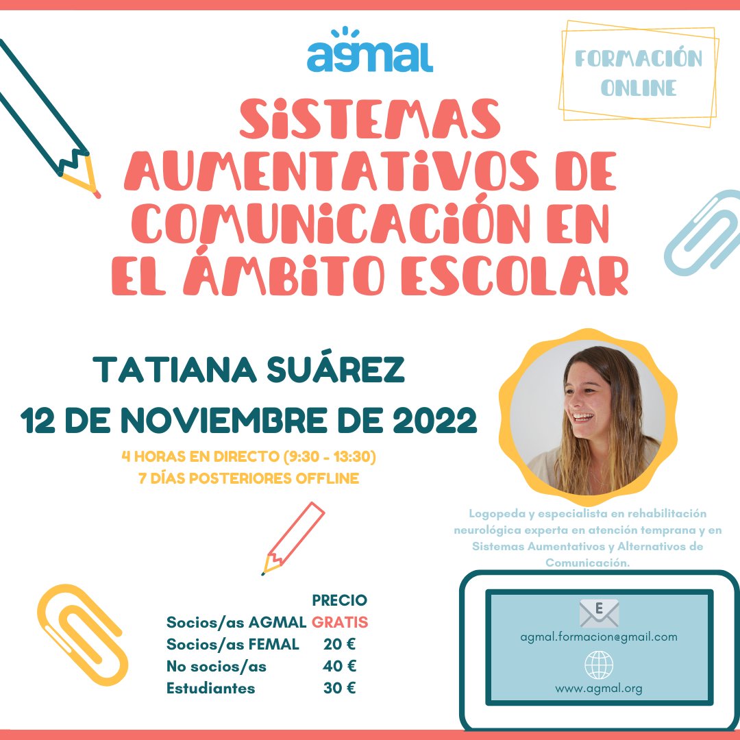 🔊FORMACIÓN EN SISTEMAS AUMENTATIVOS DE COMUNICACIÓN EN EL ÁMBITO ESCOLAR
✅ Formación impartida por Tatiana Suárez
✅ El 12 de noviembre ONLINE de 9.30 a 13.30 
✅ Visualización offline durante 7 días
‼️GRATIS PARA LOS SOCIXS DE AGMAL‼️
PRÓXIMAMENTE SE ABRIRÁN LAS INSCRIPCIONES