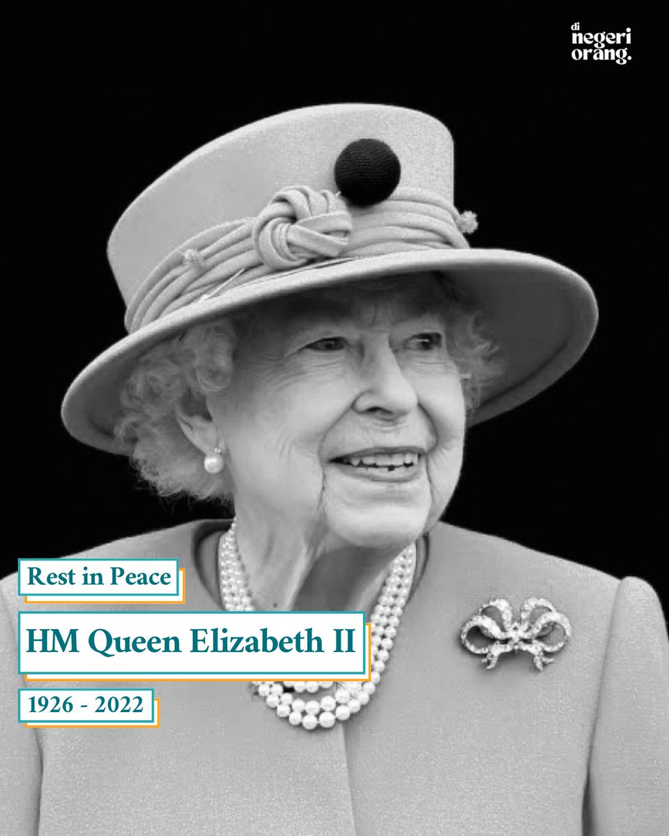dinegeri_orang's tweet photo. The world has lost the longest British monarch in history. Her Majesty Queen Elizabeth II passed away at the age of 96 at Balmoral Castle, Aberdeenshire, the UK on September 8, 2022 (UK time). May she rest in peace. 

#dinegeriorang #queenelizabeth #britishroyalfamily https://t.co/XzFQoVgKCg