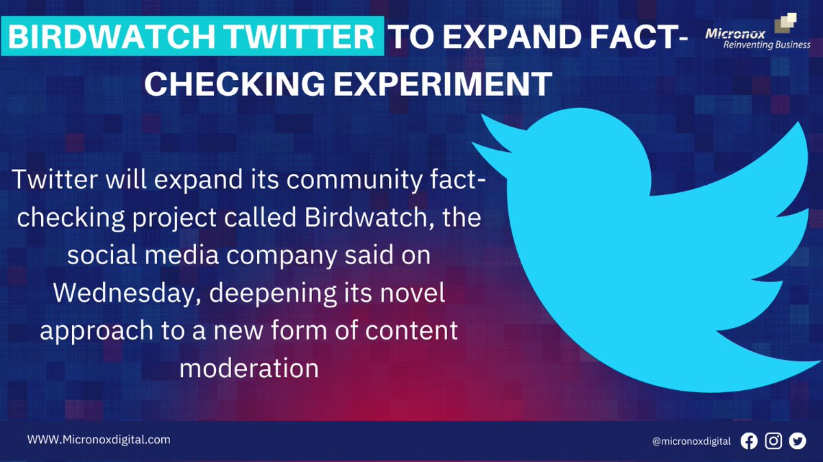 MicronoxDigital's tweet photo. BIRDWATCH TWITTER TO EXPAND FACT-CHECKING EXPERIMENT 
#Twitter #Birdwatch #micronoxdigital 
@MicronoxDigital https://t.co/I4Ypi5ZdbM