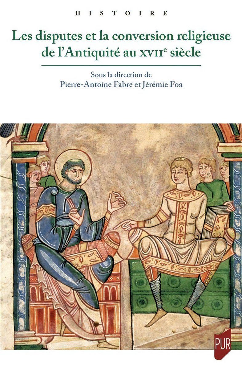 MedievalUpdates's tweet photo. Les disputes et la conversion religieuse de l'Antiquité au XVIIe siècle, eds. Foa Jérémie and Fabre Pierre-Antoine (@PUReditions, September 2022)
https://t.co/zaxHQTte7B
https://t.co/Nn5w6ecclQ
#medievaltwitter #medievalstudies #medievalconflicts #medievalchurch https://t.co/AVRg9e0yGI