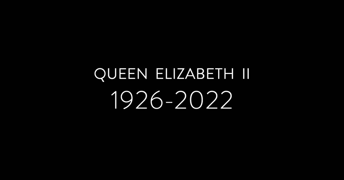 We extend our deepest condolences on the passing of Her Majesty Queen Elizabeth II.