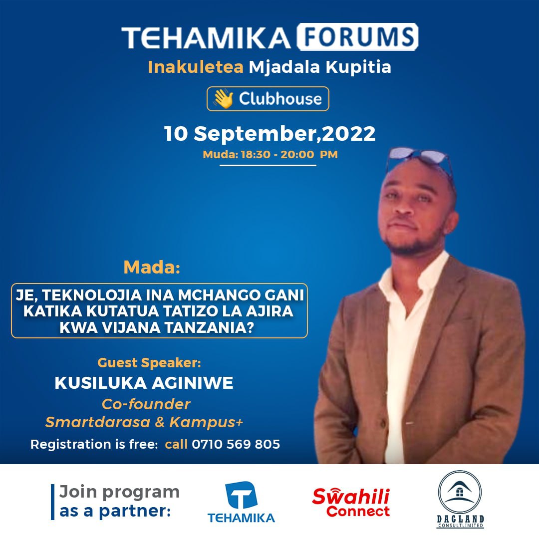 tehamika_'s tweet photo. Tukio : Mjadala
Mjadala : "Je, Teknolojia inamchango gani katika kutatua tatizo la ajira kwa Vijana Tanzania" ?
Mahali : Clubhouse
Tarehe : September 10, 2022
Muda : 18:30 - 20: 00 PM
#HiiSiYaKukosa
#Karibu
#VijanaNaKazi
#TehamikaKizalendo
#Tanzania https://t.co/ehFNuBwjV6