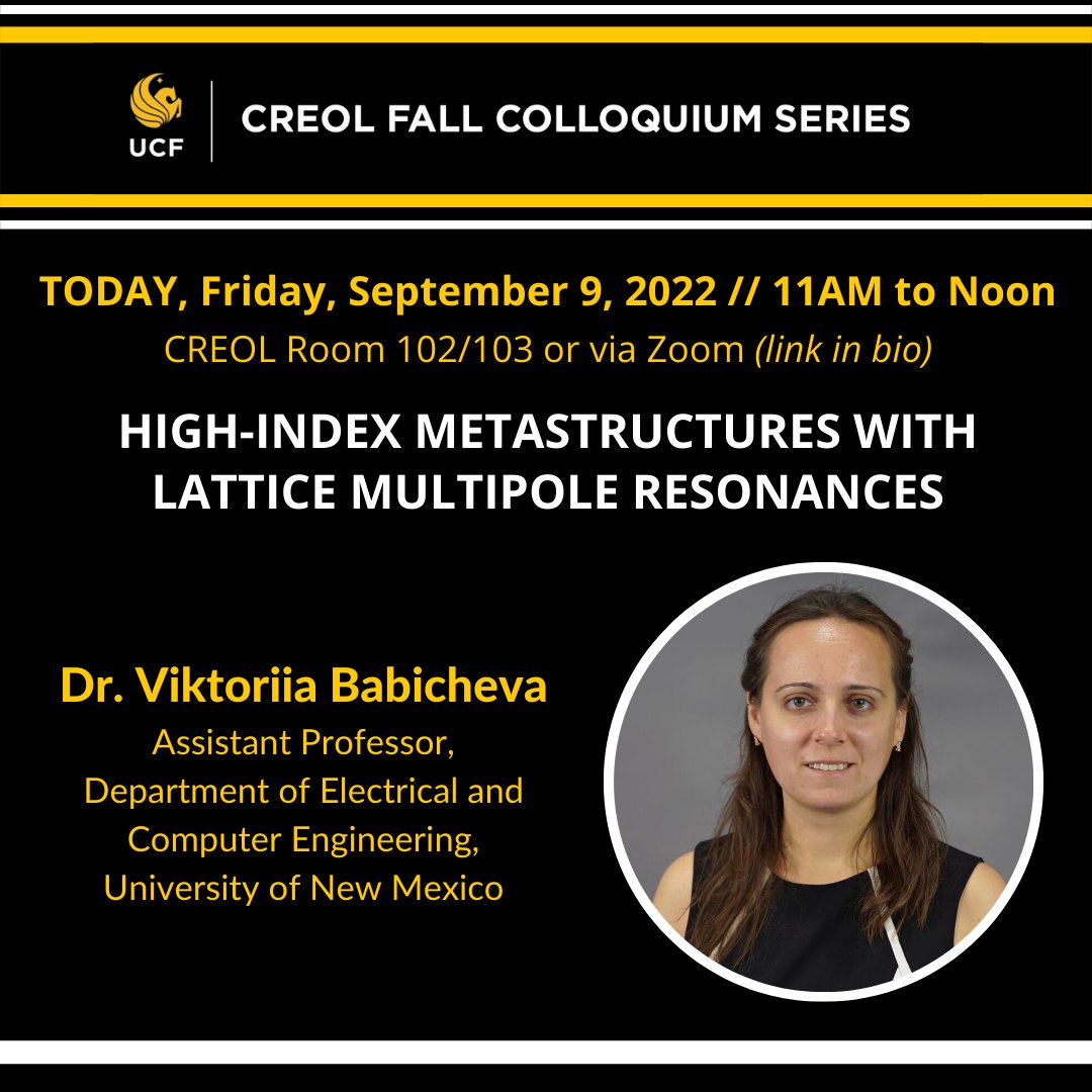 UCF CREOL (@creolatucf) on Twitter photo Don’t miss the next presentation in our
🍂Fall Colloquium Series🍂 TODAY at 11 a.m.
Dr. Babicheva will discuss metasurfaces and transdimensional metastructures for efficient directional scatterers and their arrays. Link at creol.ucf.edu
#photonics #optics #UCFCREOL #UCF Don’t miss the next presentation in our
🍂Fall Colloquium Series🍂 TODAY at 11 a.m.
Dr. Babicheva will discuss metasurfaces and transdimensional metastructures for efficient directional scatterers and their arrays. Link at creol.ucf.edu
#photonics #optics #UCFCREOL #UCF