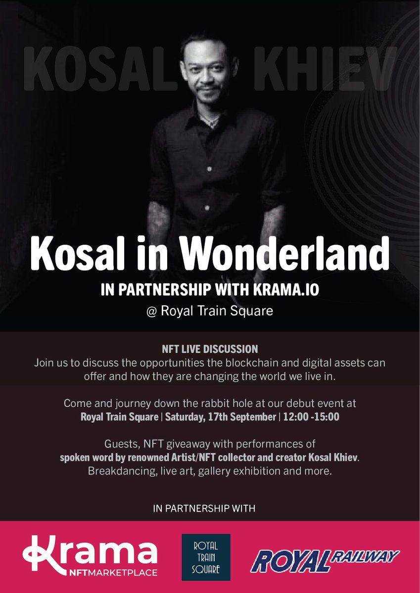 KramaNft's tweet photo. NFT Live Discussion "Kosal in Wonderland"
in partnership with https://t.co/FClWXMNUW4 @ Royal Train Square | 17-Sep-22 | 12:00-15:00.
✅ Join us to discuss the opportunities the blockchain and digital assets can offer and how they are changing the world.
📍https://t.co/WEoXNdwukw https://t.co/n2GiJwJHgO