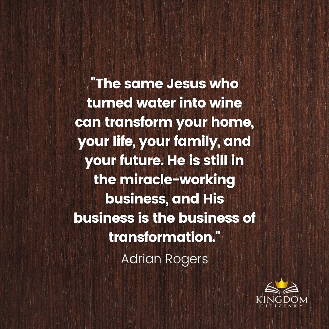 KingdomCitizenr's tweet photo. "The same Jesus who turned water into wine can transform your home, your life, your family, and your future. He is still in the miracle-working business, and His business is the business of transformation." - Adrian Rogers
#transformation
#transformingmind
#KingdomCitizenry https://t.co/xADQh5UyFc