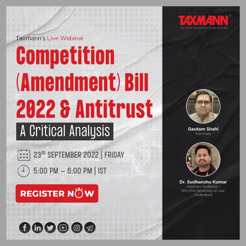 taxmannindia's tweet photo. #CompetitionAmendmentBill
Join #TaxmannWebinar | Competition (Amendment) Bill 2022 & Antitrust
📅 23rd Sept 2022 (Fri) | 🕒 05:00 PM – 06:00 PM (IST)
💻 Register Now! https://t.co/3K7QOYoKML
📢 Speakers: Gautam Shahi – Adv. & Dr Sudhanshu Kumar | @NALSAR_Official
#Taxmann