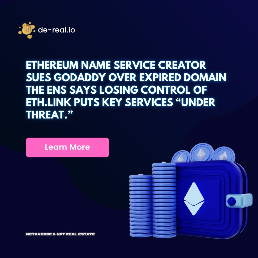 DeReal_drp's tweet photo. Update : Ethereum Name Service Creator Sues GoDaddy Over Expired Domain 🚀〽️
https://t.co/GraQaLXyGs

Community
https://t.co/bm4pnC7VhA
https://t.co/8asp6t6dyZ
.
For the latest News

✅ KYC Verified
✅ Audit passed
#dereal #BSC #NFT #NFTs #NFTProject #realestate #Ethereum https://t.co/G7GWtT9Lnb