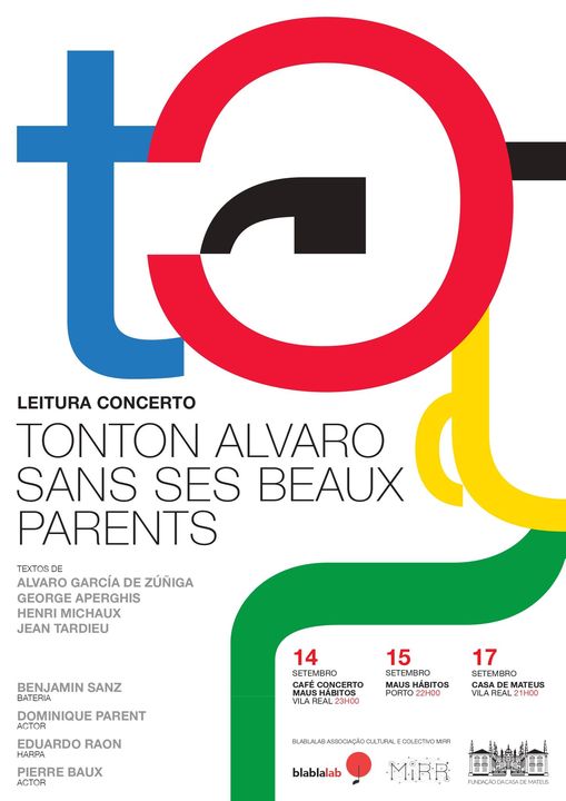 TONTON ALVARO SANS SES BEAUX PARENTS
12-17/09 Benjamin Sanz, Pierre Beaux, Dominique Parents, Édouardo Raon, <a href="/blablaLab/">blablaLab</a> en résidence à @palaciodemateus #AlvaroGarciadeZùñiga.
14/09 @theatrodevilareal, 15/09 <a href="/maushabitos/">Sol</a>, 17/09 @benjaminsanzdrums <a href="/eduardoraon/">Eduardo Raon</a> #collectifmirr