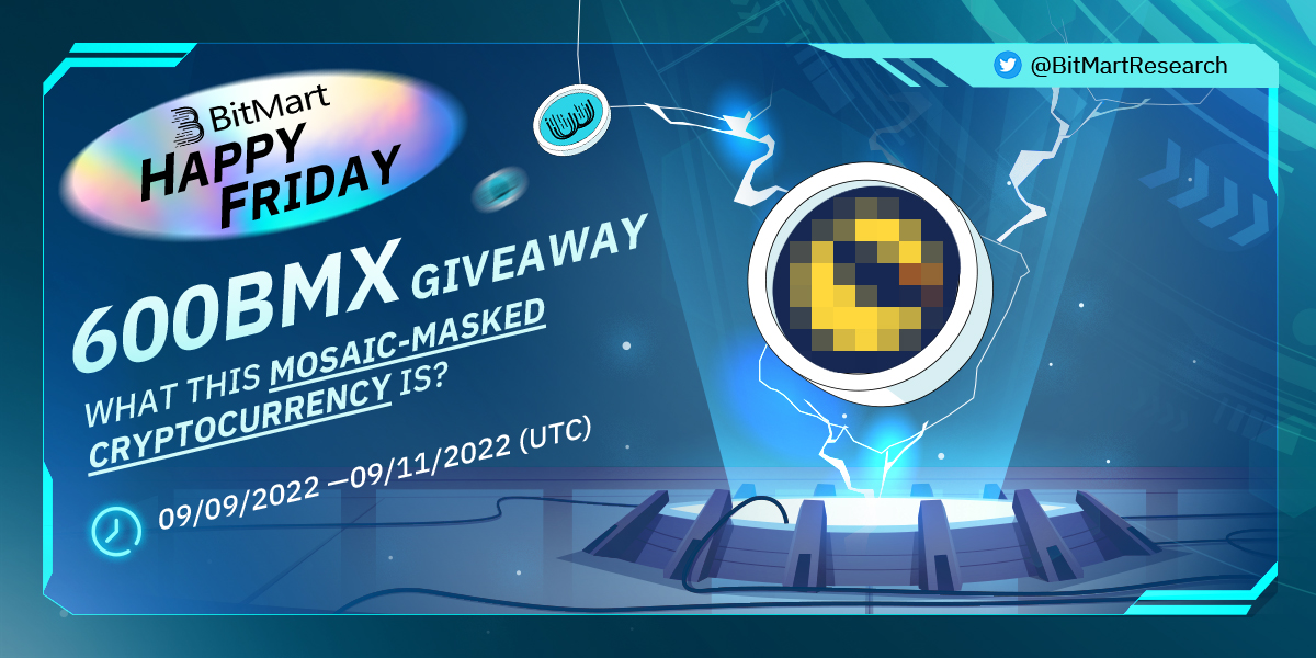 BitMartResearch's tweet photo. 🔥BitMart HAPPY FRIDAY GAME🔥
      
🧐what this mosaic-masked cryptocurrency is?
🎁600BMX/100 winners

🔹 Follow @BitMartResearch @BitMartEarn
🔹 RT &amp; Like &amp; Tag 3 frds
🔹 Fill the Form:https://t.co/pp9uFASqyQ
Register👉https://t.co/2TkKUrCcrn https://t.co/gXsQSLU1tT