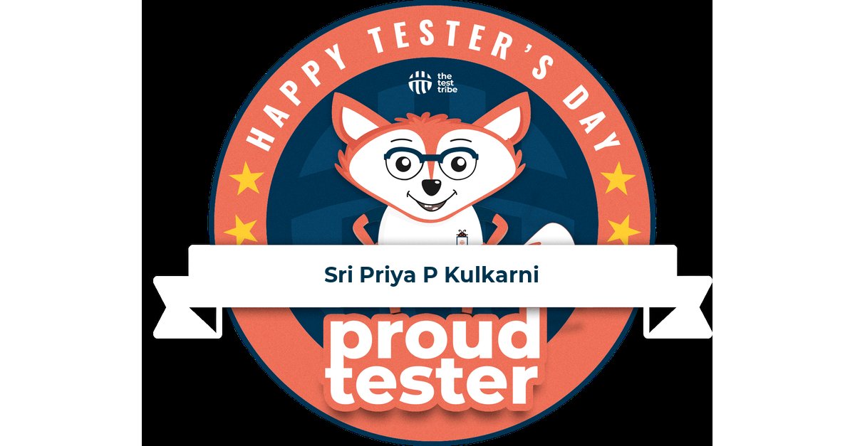 Happy Tester's Day❣️!!!

Thank you @the_test_tribe for the badge!!!

#testersday #sripriyapkulkarni #softwaretesting #2022year #2022goals 
#softwaretestersday2022