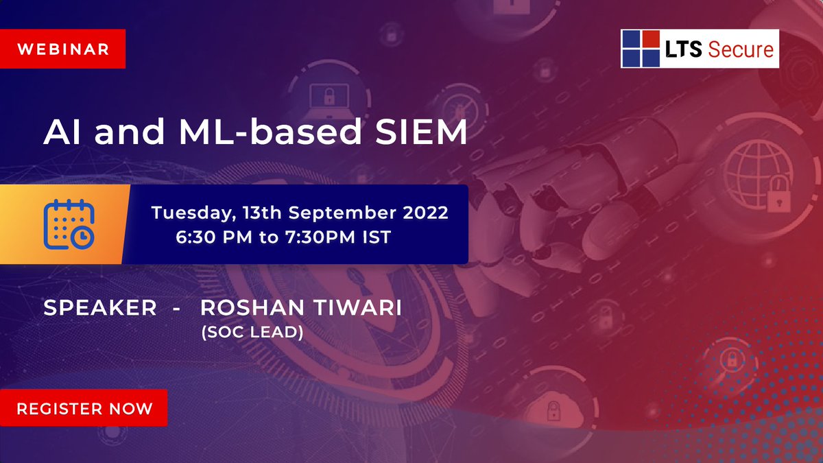 SecureLts's tweet image. LTS Secure has organized a webinar on the 13th of September, 2022, from 6:30 pm-7:30 pm. Security Information and Event Management (SIEM) systems powered by #AIandML
For attend webinar register link:- bit.ly/3d8a5KK