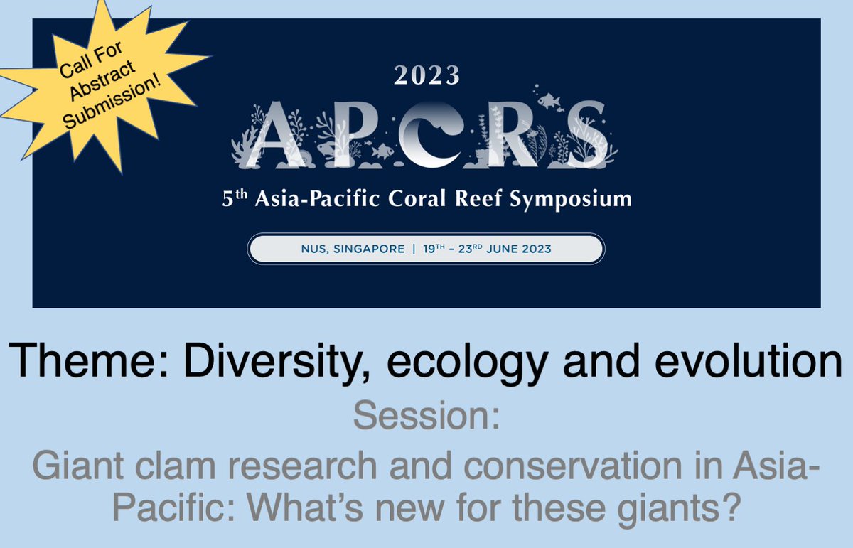 apcrs2023's tweet photo. CALL FOR ABSTRACTS! #Giantclams are increasingly threatened by human pressures. Session aims to gather stakeholders to discuss recent efforts on these iconic species. #APCRS2023 #MondayMollusc @MeilinNeo @GuibertIsis @likeat92 Submit your abstracts here: https://t.co/hfnfC1Wmbp https://t.co/svWN9XgnK2