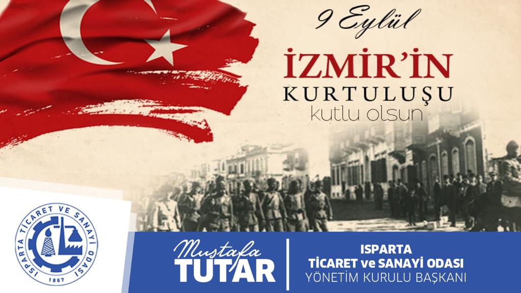 IspartaTSO's tweet photo. İzmir'in kurtuluşunun 100. yılını kutluyor, başta Gazi Mustafa Kemal Atatürk ve silah arkadaşları olmak üzere tüm kahramanlarımızı rahmet, minnet ve saygıyla anıyoruz.
#9Eylül #İzmirinKurtulusu https://t.co/DPPOFtD281