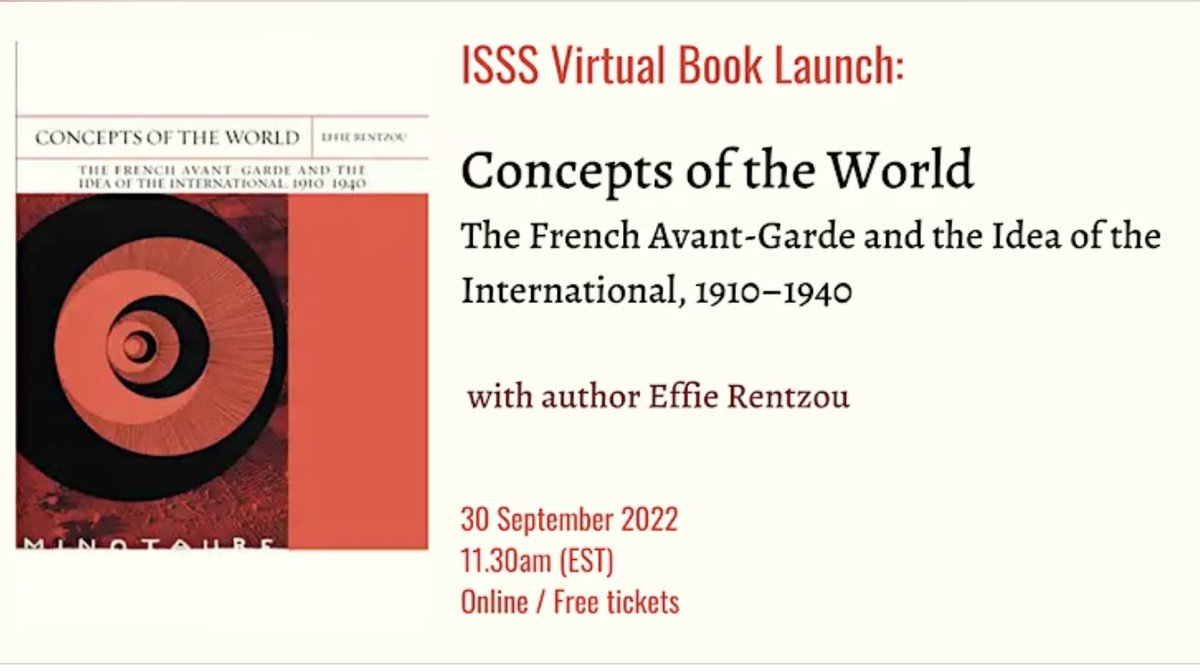 ISSS_Surrealism's tweet photo. #virtualeventseries #booklaunch: "Concepts of the World: The French Avant-Garde and the idea of the International, 1910-1940" Effie Rentzou in conversation with Kate Conley.
Time: Sep 30, 2022 11:30 AM EST TIME
Convert to your own time zone.
Register: https://t.co/35yDnK8NFb https://t.co/ghzVDgPQji