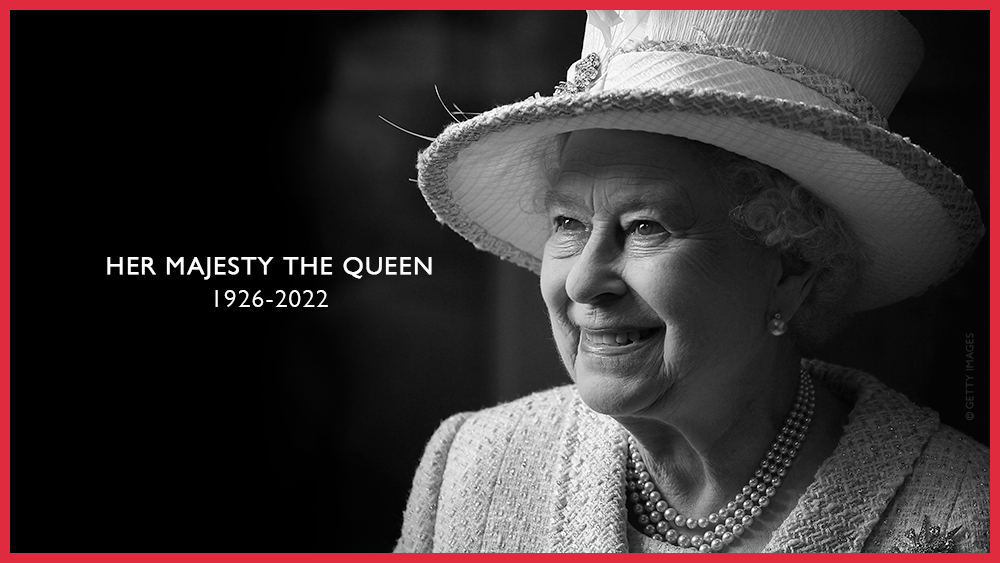 We are deeply saddened to hear of the passing of Her Majesty Queen Elizabeth II. 

Our thoughts are with the Royal Family, and our colleagues and customers, at this time.