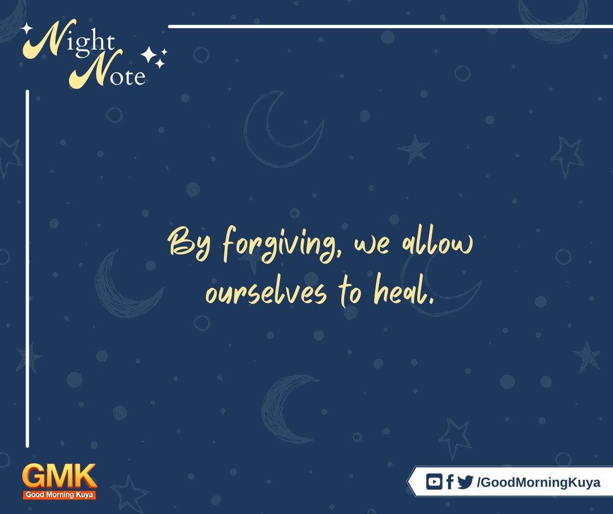 GoodMorningKuya's tweet photo. By forgiving, we allow ourselves to heal. 🥰 #GMKNightNote https://t.co/mhAr9wt8Ks