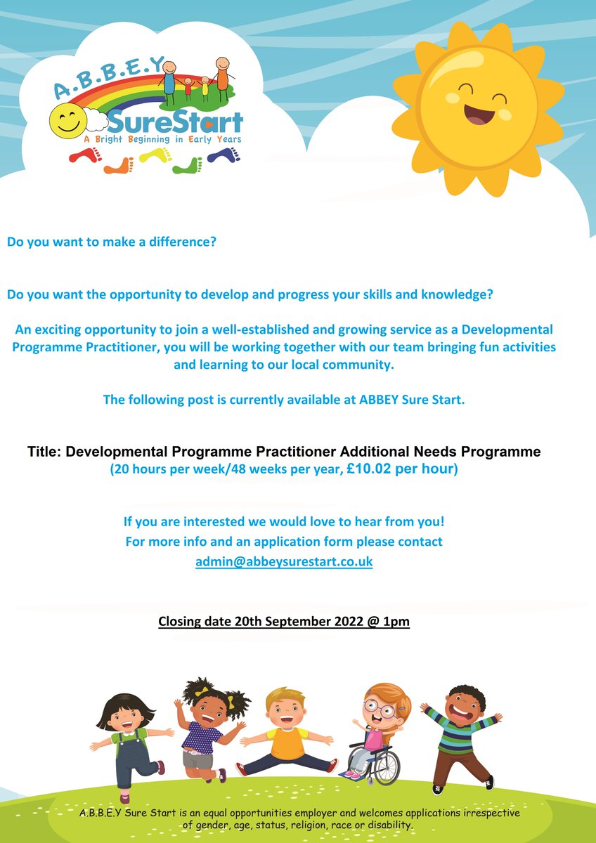 A.B.B.E.Y SureStart are looking for a Developmental Programme Practictioner. Closing date 20th Sept.
