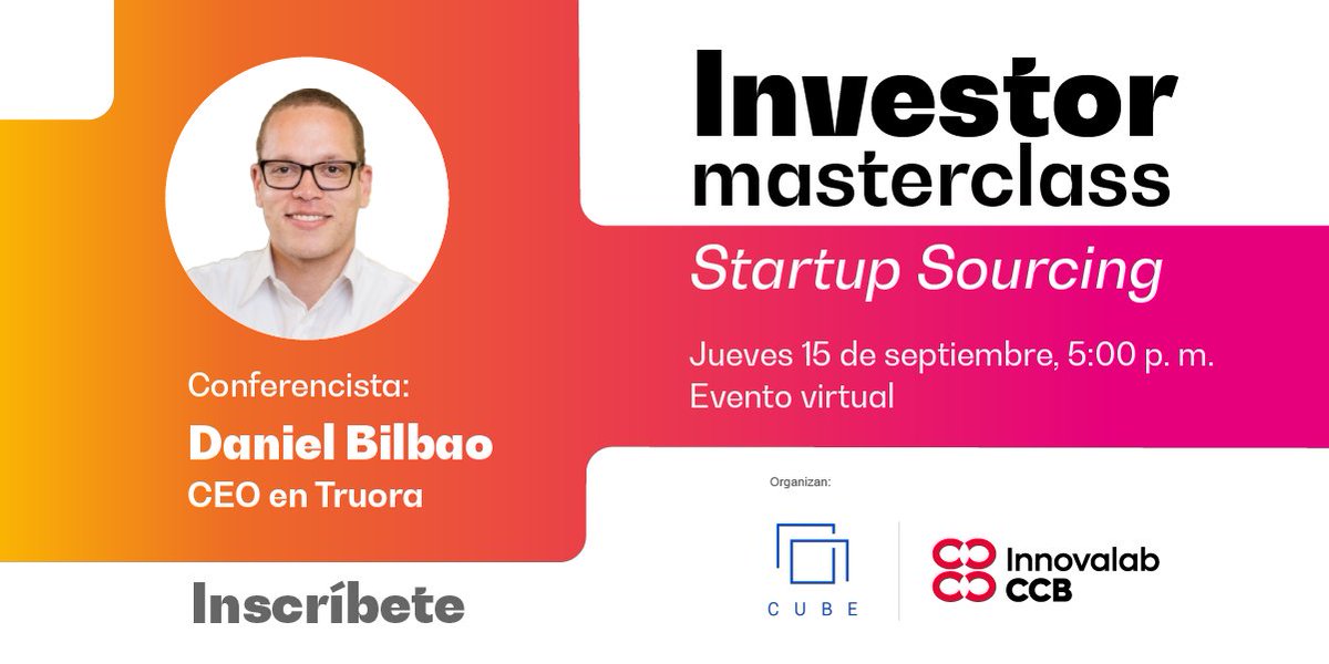 La CCB y Cube Ventures, te invitamos a participar de nuestro primer Investor Masterclass del mes para aprender acerca de emprendimientos de alto impacto🚀. En esta ocasión nos acompañará el CEO de Truora.
📅15 de septiembre
⏰5:00 p. m.
Inscríbete aquí👉 bit.ly/3RL62Tq
