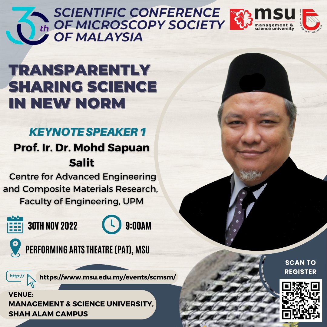 SCMSM30's tweet photo. Presenting one of our honorable speakers, Prof. Ir. Dr. Mohd Sapuan Salit, expert in composite and science material. Want to join and gain his valuable sharing? Register yourself by scanning the QR code below 🤗 
Website: https://t.co/1hjnKw747t
#scmsm2022 #MSUMalaysia #msufhls https://t.co/caKIb4Rsvh